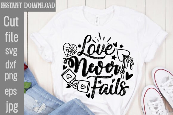 Download Love Never Fails SVG Cut File - Premium Resources